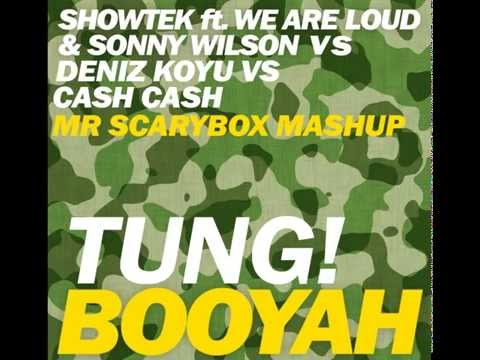 Tung! Booya (Mr Scarybox Mashup) - Showtek ft. We Are Loud & Sonny Wilson VS Deniz Koyu VS Cash Cash