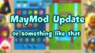 MayMod v3.5 Update Showcase | Bloons TD Battles Mod
