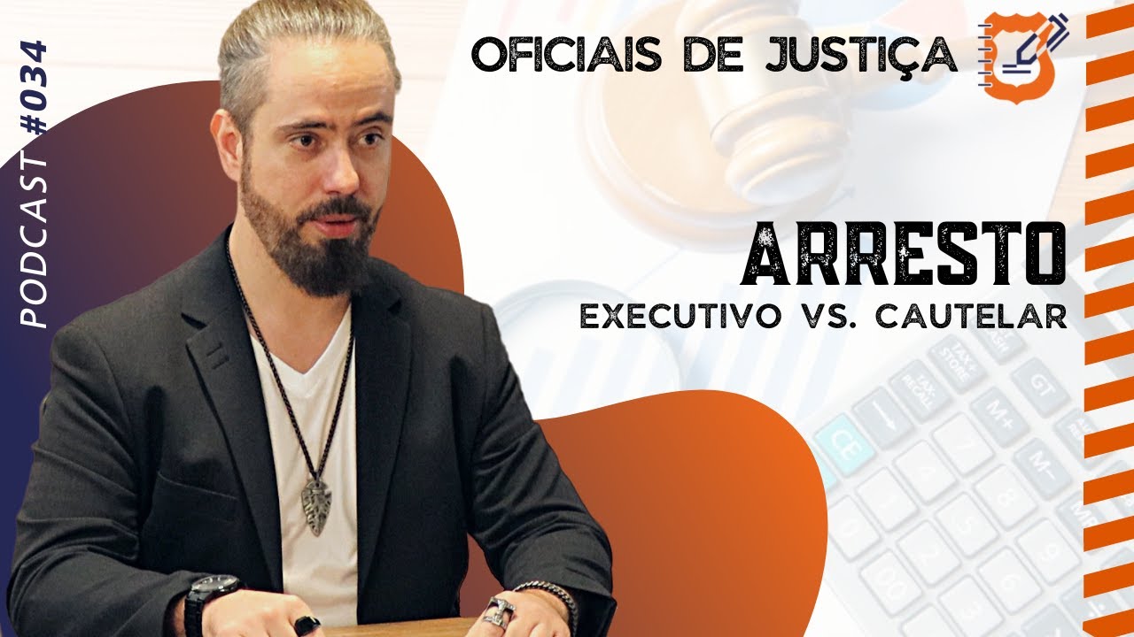 PODCAST #034 ARRESTO EXECUTIVO E ARRESTO CAUTELAR