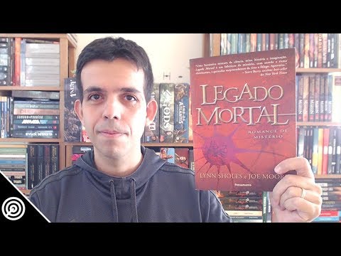 Resenha - LEGADO MORTAL - Leitura #244