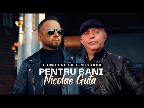 Nicolae Guta ❌ Blondu de la Timisoara - Pentru bani [Videoclip]