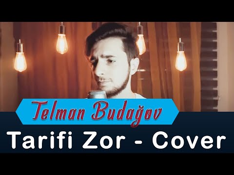 Telman Budagov - Tarifi Zor (Soner Sarıkabadayı Cover) 2019