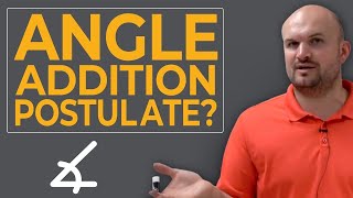 CCSS What is the Angle Addition Postulate