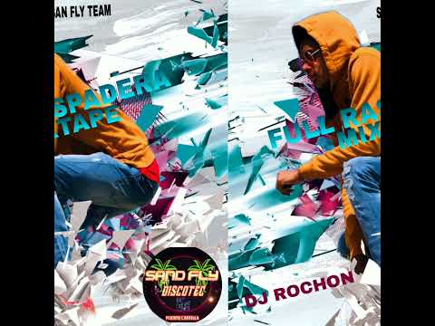 Full Raspadera MixTape🔥💣Dj Rochón🇭🇳