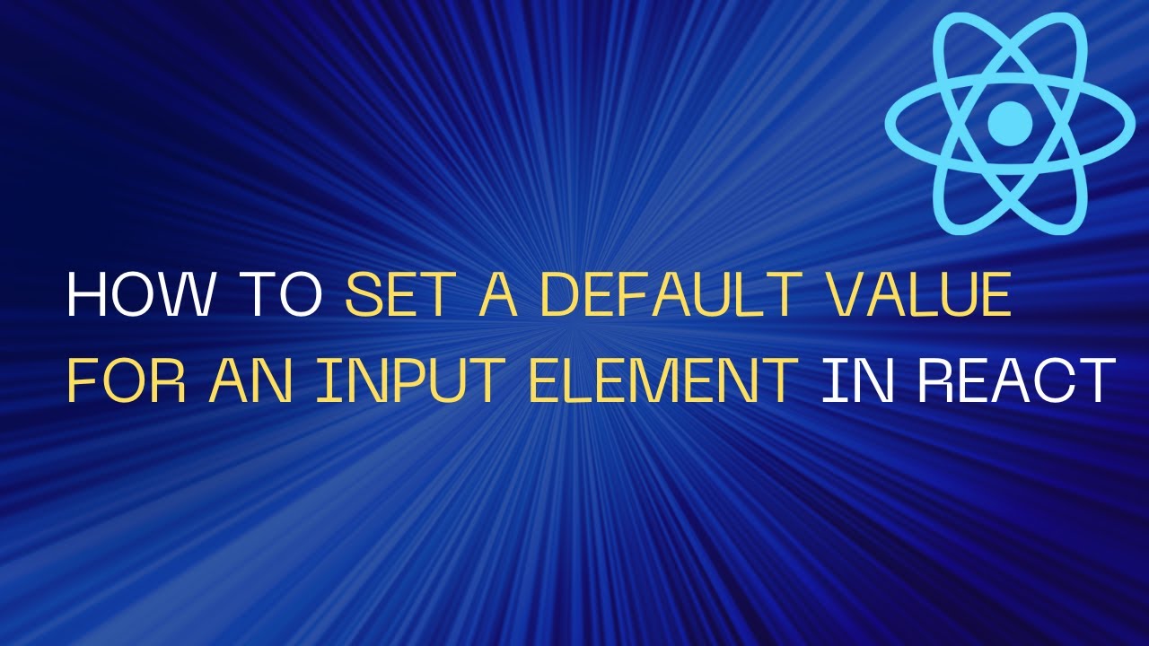 How to Set a default value for an Input element in React