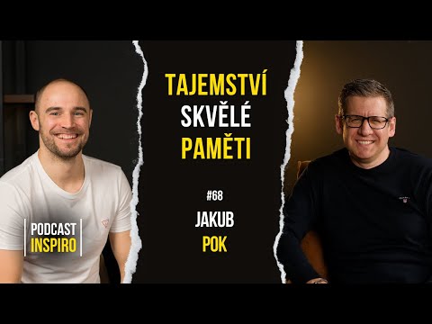 Klíč k paměti, o kterém nám ve škole zapomněli říct. Jak funguje naše paměť? Jakub Pok | Inspiro