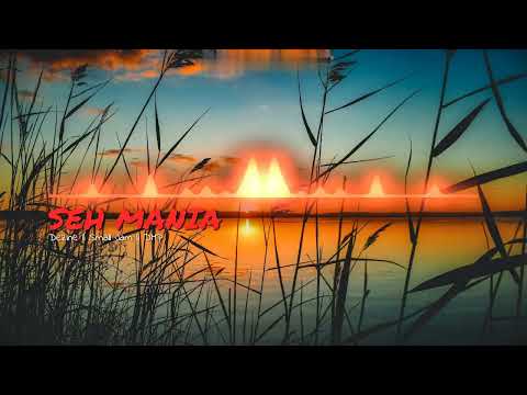 SEH MANIA - DEZINE || SMALL JAM || DMP