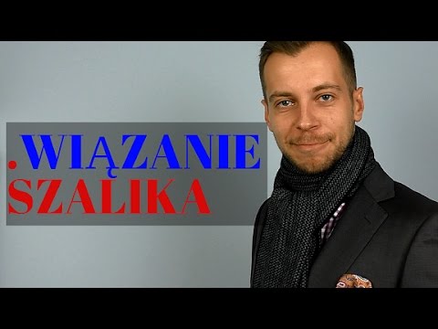 Jak wiązać szalik - 3 wybrane sposoby