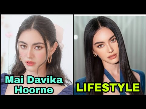 Mai Davika Hoorne (Thai actress) lifestyle, biography, hobbies, Height,Weight,Religion,Networth 2022