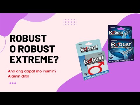 ROBUST VS ROBUST EXTREME | ALIN ANG BAGAY SAYO? ALAMIN DITO!