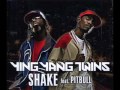 Pitbull Feat. Ying Yang Twins - Shake (Lyrics)