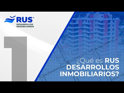 ¿QUÉ ES RUS DESARROLLOS INMOBILIARIOS?