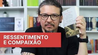 Nietzsche, resentment and compassion: two fundamental concepts for understanding "The Antichrist"