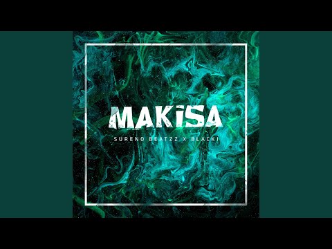 Makisa (feat. BlacKi)