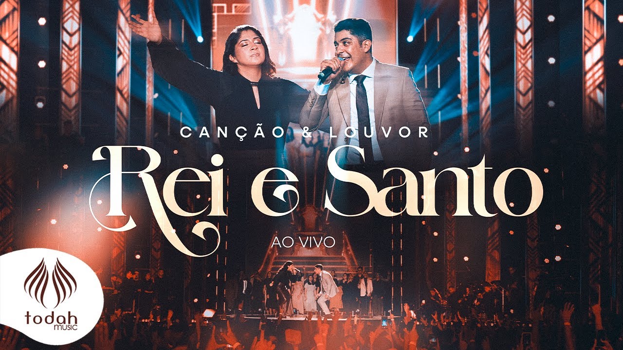 Canção & Louvor | Rei e Santo [Clipe Oficial]