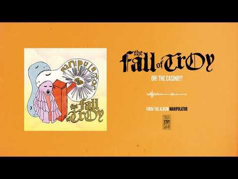 The Fall of Troy "Oh! The Casino!?"