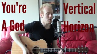 You&#39;re A God - Vertical Horizon (Acoustic Guitar Cover by Ashton Tucker)