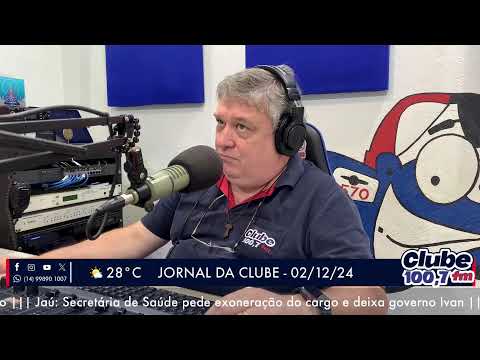 Jornal da Clube - 02/12/24 - Edição da Manhã