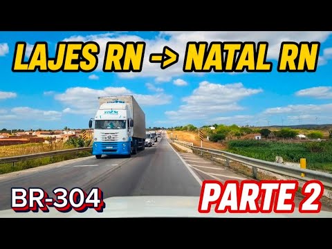 Viagem de carro Lajes RN a Natal RN parte 2 Caiçara do Rio do Vento RN