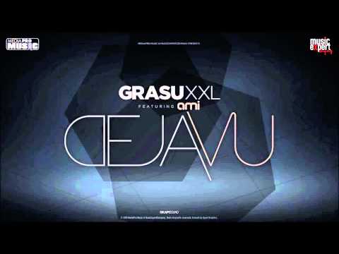 Grasu XXL feat Ami - Deja Vu [Official Single]