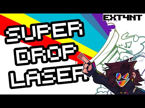 EXT4NT - SUPER DROP LASER