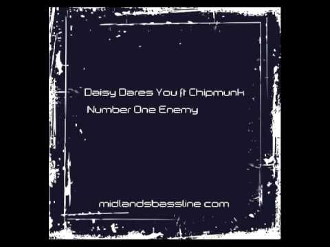 Daisy Dares You ft Chipmunk - Number One Enemy - New 2010