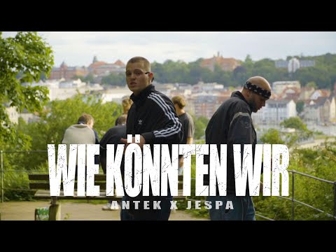 antek pistole & Jespa - WIE KÖNNTEN WIR (OFFICIAL VIDEO) prod. by saucy