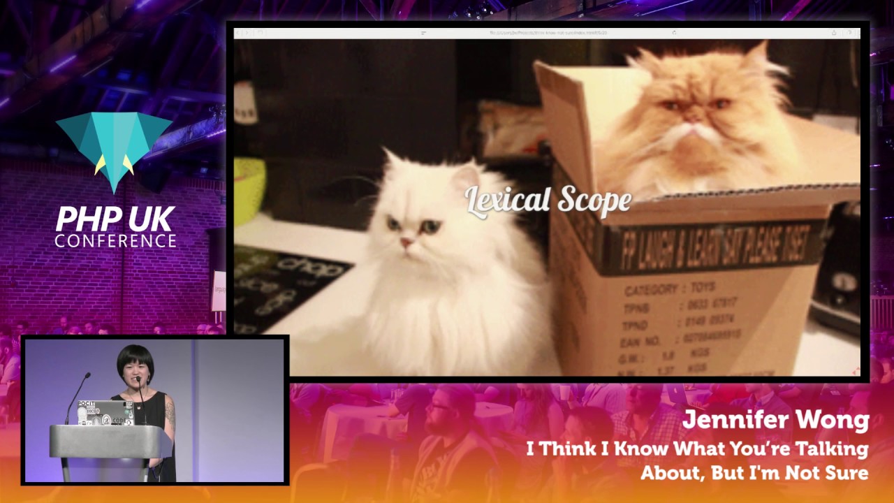 PHP UK Conference 2017 - Jennifer Wong - I Think I Know What You’re Talking About, But I'm Not Sure