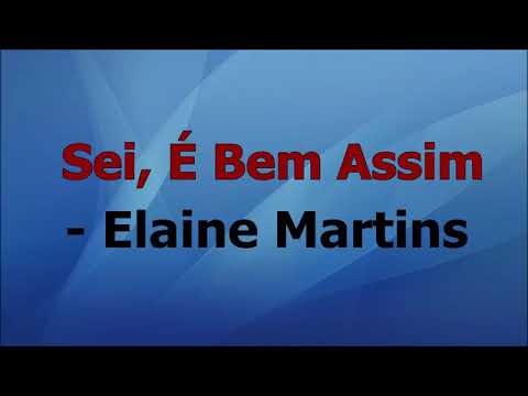 Sei É  Bem Assim  (com Letra)