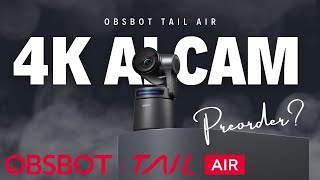 Best 4K Streaming Camera with AI Capabilities? #Obsbot Tail Air on #Kickstarter