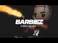 Fuerza Regida BARBIEZ Letra