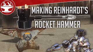 Make it Real: Reinhardt&#39;s Rocket Hammer (BUILD VIDEO)