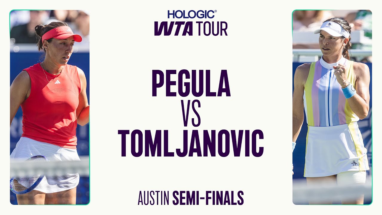 Austin 2025 Semifinal - 1 | WTA