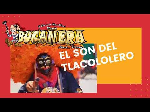 EL SON DEL TLACOLOLERO