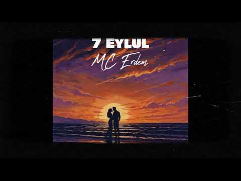 MC Erdem - 7 Eylül (2018)