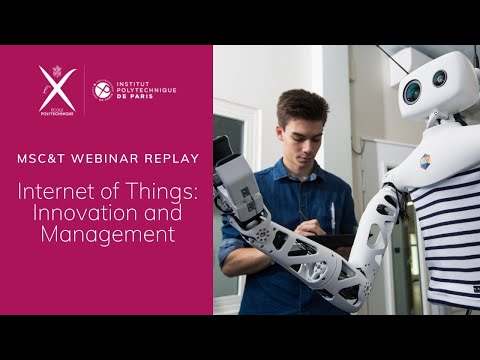 Webinar - MSc&T Internet of Things: Innocation and Management
