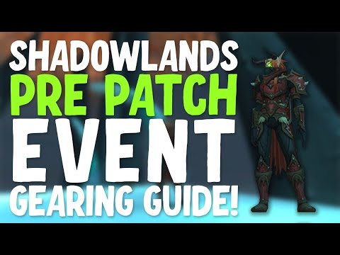 How To Gear Up Fast During The Shadowlands Pre Patch!