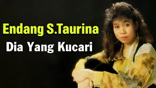 Download lagu Endang S. Taurina - Dia Yang Kucari Lyrics Video mp3