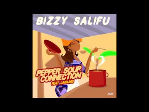Bizzy Salifu Feat Laioung - Pepper Soup [Unreleased Audio]