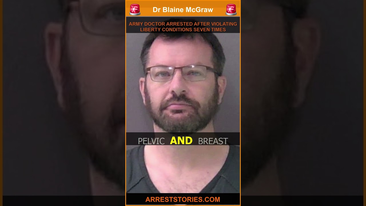 ARMY DOCTOR ARRESTED AFTER VIOLATING LIBERTY CONDITIONS SEVEN TIMES