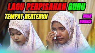 Download lagu BIKIN NANGIS! Lagu Perpisahan Guru Paling Sedih [Tempat Berteduh] - Haflah LPI Miftahul Huda mp3
