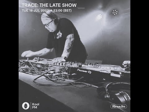 DJ Trace - Kool FM (18.07.23)