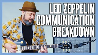 Led Zeppelin Communication Breakdown Guitar Lesson + Tutorial