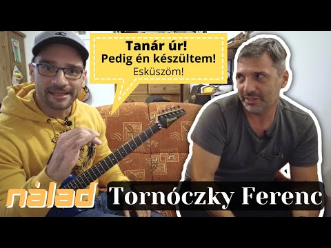 Nálad - Tornóczky Ferenc 🔥 // "újra diáknak éreztem magam"
