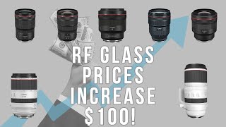 7 Canon RF Lenses Increase In Price By $100 | 15-35, 28-70, 24-70, 70-200, 85, 85DS, 100-500