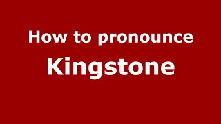 How to pronounce Kingstone