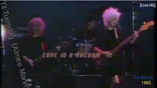 Til Tuesday (Aimee Mann) 🔥 Love in a Vacuum [Live HQ] 1985