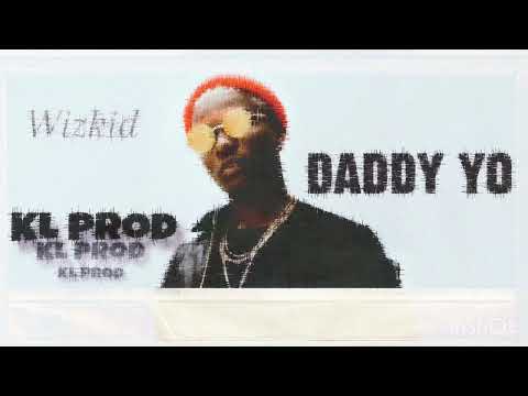 KL Prod - Daddy Yo (ft.Wizkid)remix 2025