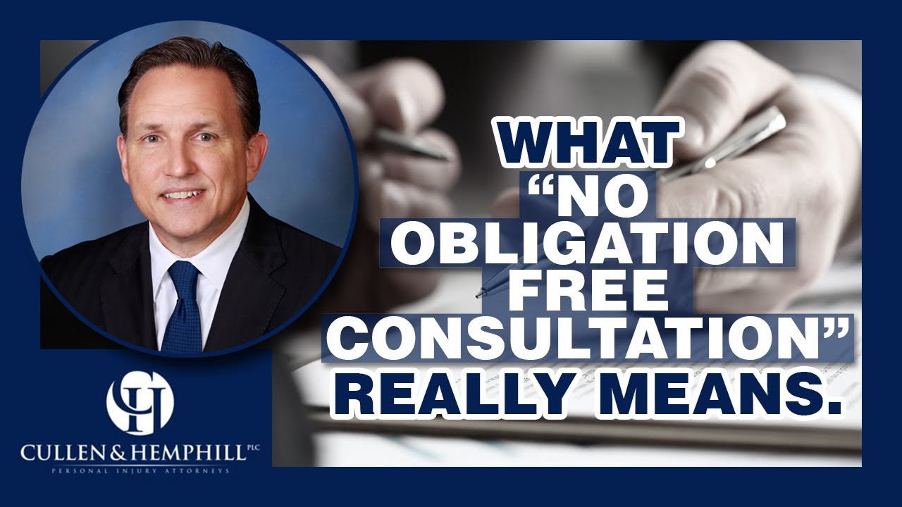 What Does A No Obligation Free Consultation REALLY Mean Cullen