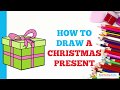 How To Draw A Christmas Present In A Few Easy Steps Drawing Tutorial For Beginner Artists